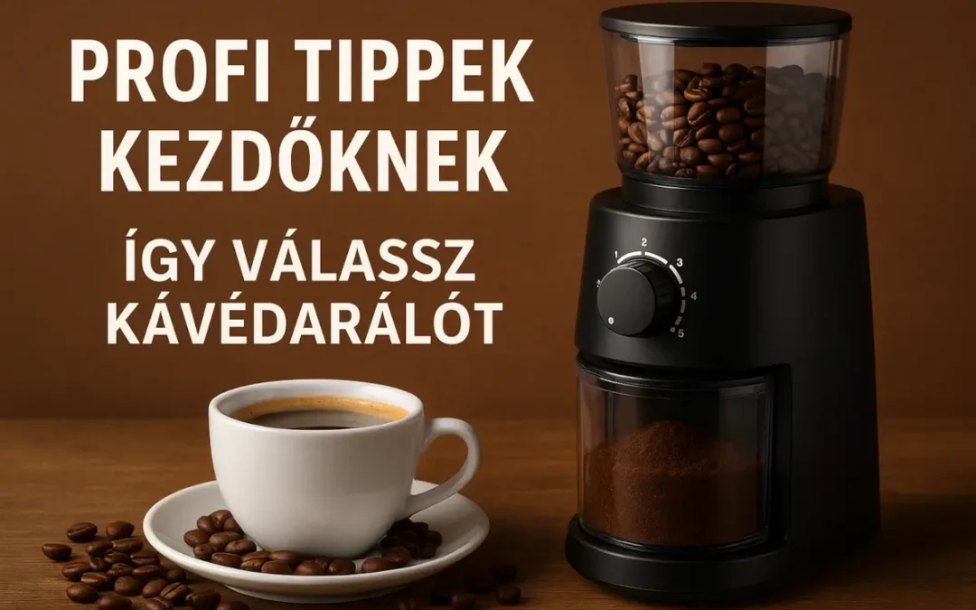 Profi tippek kezdőknek: Így válassz kávédarálót (A Nagy Útmutató)